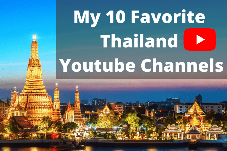 The Best Thailand YouTubers That Will Inspire Your Next Trip